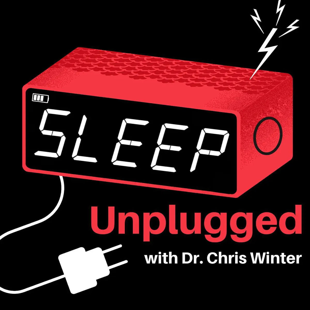 Red alarm clock with 'SLEEP' on a black background, plugged in with text 'Unplugged with Dr. Chris Winter'.